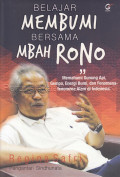 Belajar membumi bersama Mbah Rono : memahami gunung api, gempa, energi bumi, dan fenomena-fenomena alam di Indonesia