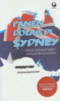 Panen dolar di Sydney : rahasia jalan-jalan sambil terima bayaran di Australia