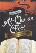 Al-Qur\'an effect : bukti efek bacaan al-Qur\'an lebih dahsyat daripada efek musik klasik mozart dalam menstimulasi kecerdasan anak sejak dalam kandungan