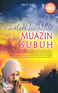 Melodi terakhir sang muazin subuh