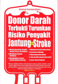Donor darah terbukti turunkan risiko penyakit jantung & stroke