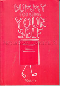 Dummy for being your self